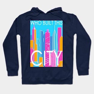 Who built this city! , Skyline in the sea border, pastel color, pink, cyan, chalk art Hoodie